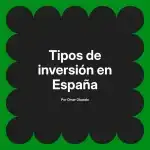 Tipos de inversión en España