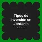 Tipos de inversión en Jordania