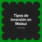 Tipos de inversión en Malaui