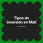 Tipos de inversión en Malí