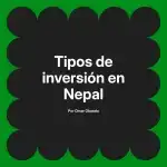 Tipos de inversión en Nepal