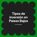 Tipos de inversión en Países Bajos