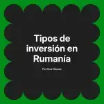 Tipos de inversión en Rumanía