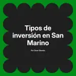 Tipos de inversión en San Marino