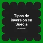 Tipos de inversión en Suecia