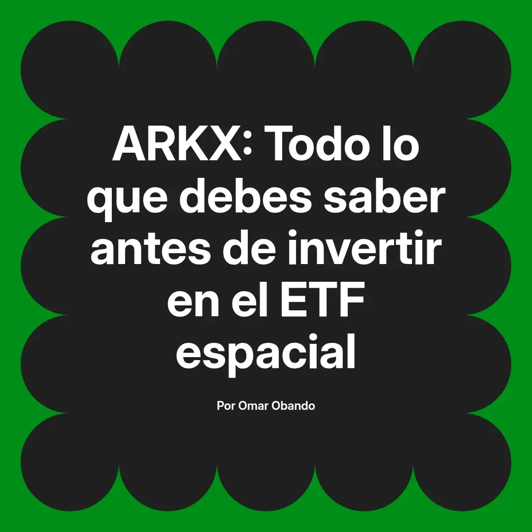 imagen destacada del post con un texto en el centro que dice ARKX: Todo lo que debes saber antes de invertir en el ETF espacial y abajo del texto aparece el nombre del autor Omar Obando