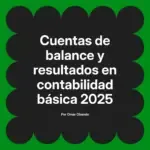 Cuentas de balance y resultados en contabilidad básica 2025