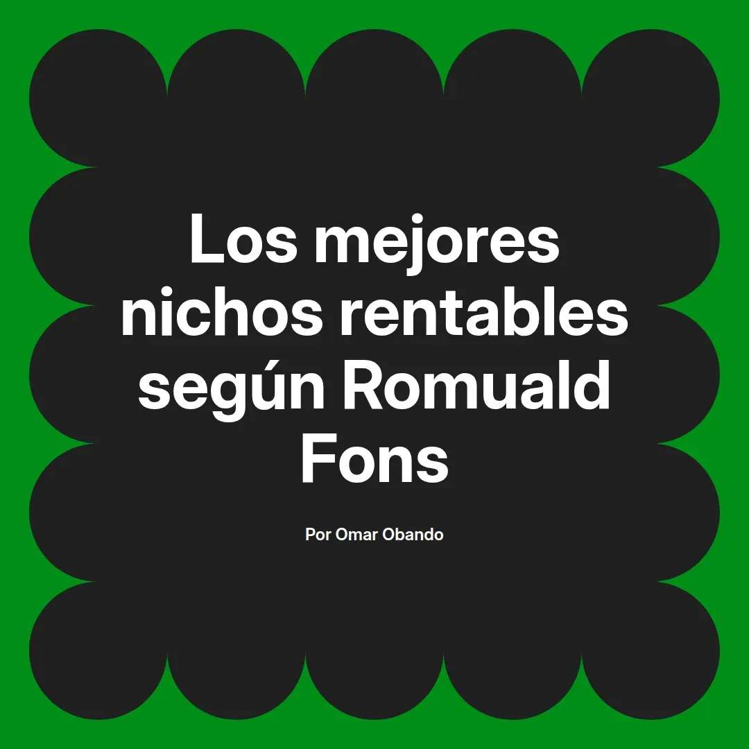 imagen destacada del post con un texto en el centro que dice Los mejores nichos rentables según Romuald Fons y abajo del texto aparece el nombre del autor Omar Obando