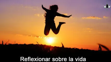 frases sabias para reflexionar sobre la vida