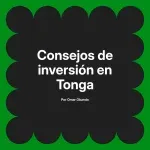 Consejos de inversión en Tonga