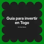 Guía para invertir en Togo