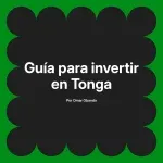 Guía para invertir en Tonga
