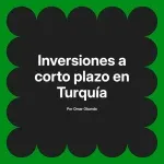 Inversiones a corto plazo en Turquía