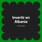 Invertir en Albania