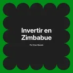Invertir en Zimbabue
