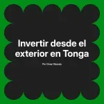 Invertir desde el exterior en Tonga