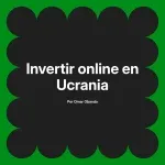 Invertir online en Ucrania