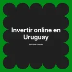 Invertir online en Uruguay