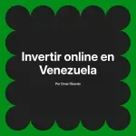 Invertir online en Venezuela