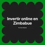 Invertir online en Zimbabue