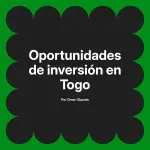 Oportunidades de inversión en Togo