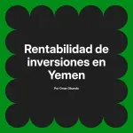 Rentabilidad de inversiones en Yemen