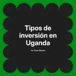 Tipos de inversión en Uganda