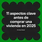 11 aspectos clave antes de comprar una vivienda en 2025