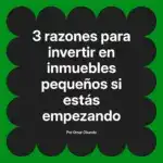 3 razones para invertir en inmuebles pequeños si estás empezando