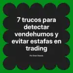 7 trucos para detectar vendehumos y evitar estafas en trading