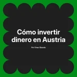 Cómo invertir dinero en Austria