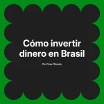 Cómo invertir dinero en Brasil
