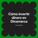 Cómo invertir dinero en Dinamarca