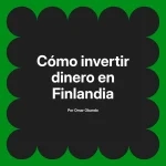Cómo invertir dinero en Finlandia