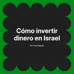 Cómo invertir dinero en Israel