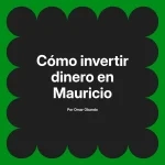 Cómo invertir dinero en Mauricio