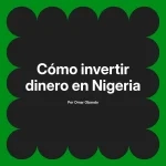 Cómo invertir dinero en Nigeria