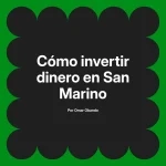 Cómo invertir dinero en San Marino