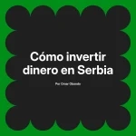 Cómo invertir dinero en Serbia