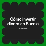 Cómo invertir dinero en Suecia