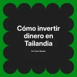 Cómo invertir dinero en Tailandia
