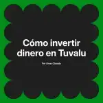 Cómo invertir dinero en Tuvalu