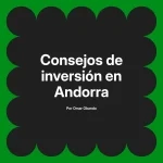 Consejos de inversión en Andorra