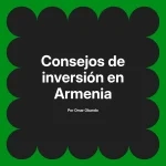 Consejos de inversión en Armenia