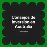 Consejos de inversión en Australia
