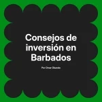 Consejos de inversión en Barbados