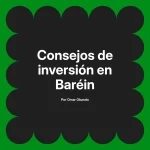 Consejos de inversión en Baréin