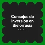 Consejos de inversión en Bielorrusia
