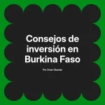 Consejos de inversión en Burkina Faso
