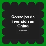 Consejos de inversión en China